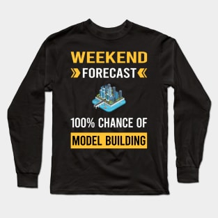 Weekend Forecast Model Building Builder Long Sleeve T-Shirt